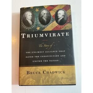 2009 TRIUMVIRATE The Story of the Unlikely Alliance That Saved the Constitution